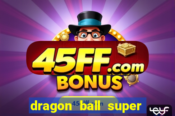 dragon ball super super hero dublado google drive